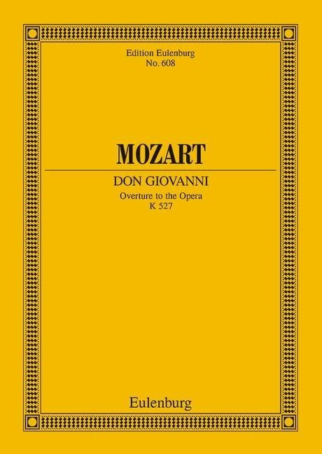 Mozart: Don Giovanni KV 527 Overture to the Opera Study Score) published by Eulenburg